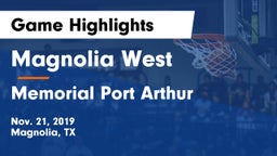 Magnolia West  vs Memorial  Port Arthur Game Highlights - Nov. 21, 2019
