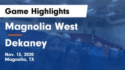 Magnolia West  vs Dekaney  Game Highlights - Nov. 13, 2020