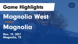 Magnolia West  vs Magnolia Game Highlights - Nov. 19, 2021