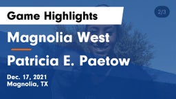 Magnolia West  vs Patricia E. Paetow  Game Highlights - Dec. 17, 2021