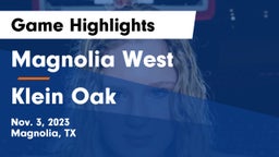 Magnolia West  vs Klein Oak  Game Highlights - Nov. 3, 2023