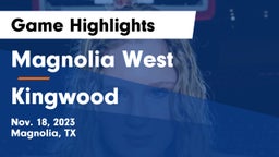 Magnolia West  vs Kingwood  Game Highlights - Nov. 18, 2023
