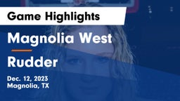 Magnolia West  vs Rudder  Game Highlights - Dec. 12, 2023