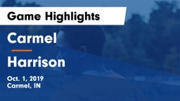 Carmel  vs Harrison  Game Highlights - Oct. 1, 2019