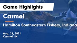 Carmel  vs Hamilton Southeastern  Fishers, Indiana Game Highlights - Aug. 21, 2021