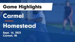 Carmel  vs Homestead  Game Highlights - Sept. 16, 2022