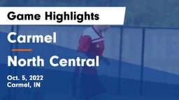 Carmel  vs North Central  Game Highlights - Oct. 5, 2022
