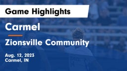Carmel  vs Zionsville Community  Game Highlights - Aug. 12, 2023