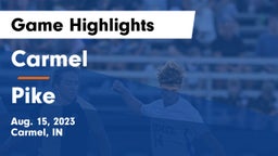 Carmel  vs Pike  Game Highlights - Aug. 15, 2023