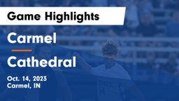 Carmel  vs Cathedral  Game Highlights - Oct. 14, 2023