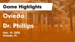 Oviedo  vs Dr. Phillips Game Highlights - Feb. 19, 2020
