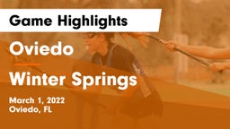 Oviedo  vs Winter Springs  Game Highlights - March 1, 2022