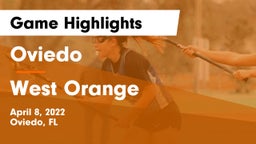 Oviedo  vs West Orange  Game Highlights - April 8, 2022