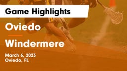 Oviedo  vs Windermere  Game Highlights - March 6, 2023