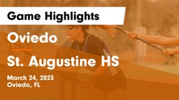 Oviedo  vs St. Augustine HS Game Highlights - March 24, 2023