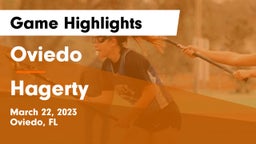 Oviedo  vs Hagerty  Game Highlights - March 22, 2023