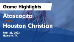 Atascocita  vs Houston Christian  Game Highlights - Feb. 25, 2022