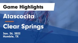 Atascocita  vs Clear Springs  Game Highlights - Jan. 26, 2022