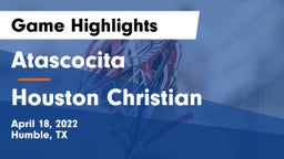 Atascocita  vs Houston Christian  Game Highlights - April 18, 2022