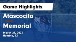 Atascocita  vs Memorial  Game Highlights - March 29, 2023