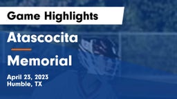 Atascocita  vs Memorial  Game Highlights - April 23, 2023