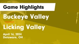 Buckeye Valley  vs Licking Valley  Game Highlights - April 16, 2024