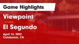 Viewpoint  vs El Segundo  Game Highlights - April 14, 2022
