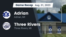 Recap: Adrian  vs. Three Rivers  2023