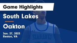 South Lakes  vs Oakton  Game Highlights - Jan. 27, 2023