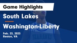 South Lakes  vs Washington-Liberty  Game Highlights - Feb. 23, 2023