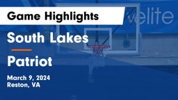 South Lakes  vs Patriot   Game Highlights - March 9, 2024
