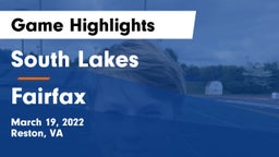 South Lakes  vs Fairfax Game Highlights - March 19, 2022