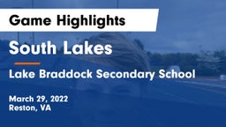 South Lakes  vs Lake Braddock Secondary School Game Highlights - March 29, 2022
