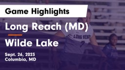 Long Reach  (MD) vs Wilde Lake  Game Highlights - Sept. 26, 2023