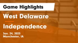 West Delaware  vs Independence  Game Highlights - Jan. 24, 2023