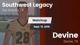 Matchup: Southwest Legacy Hig vs. Devine  2019