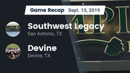 Recap: Southwest Legacy  vs. Devine  2019