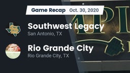 Recap: Southwest Legacy  vs. Rio Grande City  2020