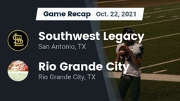 Recap: Southwest Legacy  vs. Rio Grande City  2021