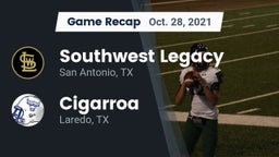 Recap: Southwest Legacy  vs. Cigarroa  2021
