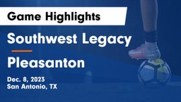 Southwest Legacy  vs Pleasanton  Game Highlights - Dec. 8, 2023