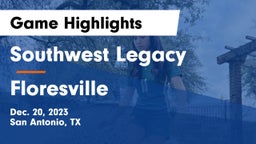 Southwest Legacy  vs Floresville  Game Highlights - Dec. 20, 2023