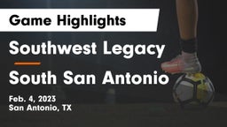 Southwest Legacy  vs South San Antonio  Game Highlights - Feb. 4, 2023