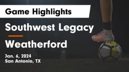 Southwest Legacy  vs Weatherford  Game Highlights - Jan. 6, 2024