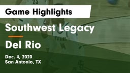 Southwest Legacy  vs Del Rio  Game Highlights - Dec. 4, 2020