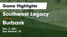 Southwest Legacy  vs Burbank  Game Highlights - Dec. 2, 2021