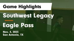 Southwest Legacy  vs Eagle Pass  Game Highlights - Nov. 4, 2023