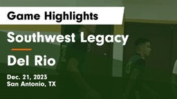 Southwest Legacy  vs Del Rio  Game Highlights - Dec. 21, 2023