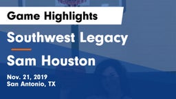Southwest Legacy  vs Sam Houston  Game Highlights - Nov. 21, 2019