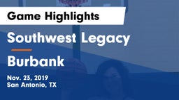 Southwest Legacy  vs Burbank  Game Highlights - Nov. 23, 2019